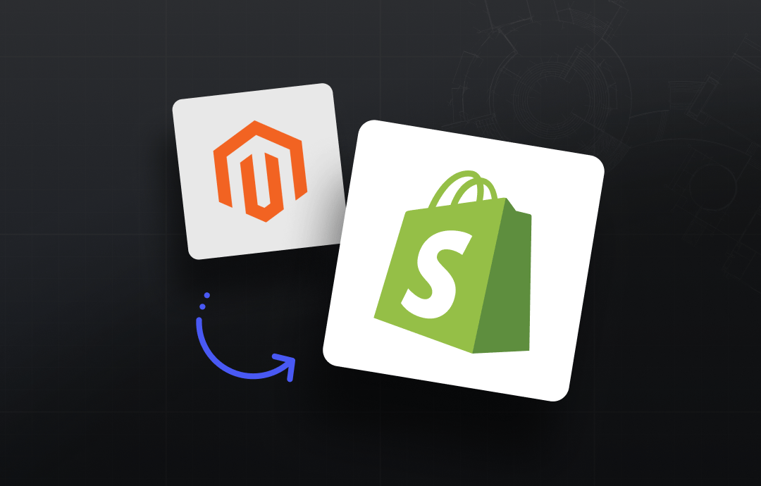 Magento to Shopify Plus Migration: B2B Playbook